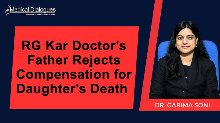 RG Kar Doctor’s Father Rejects Compensation for Daughter’s Death