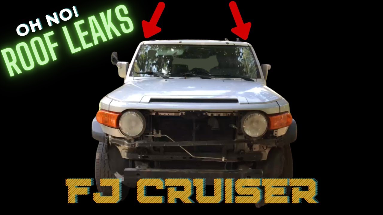 FJ Cruiser Roof Leak How To Fix YouTube