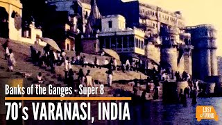 70's Varanasi, Ganges Found Footage Super 8