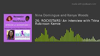 26: ROCKSTARS! An Interview with Trina Robinson Kemie