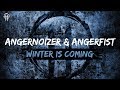 Angernoizer & Angerfist - Winter Is Coming