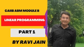 Linear Programming (part 1 )CAIIB -ABM-MODULE B #caiib2022 #jaiib #linearprogramming #abm