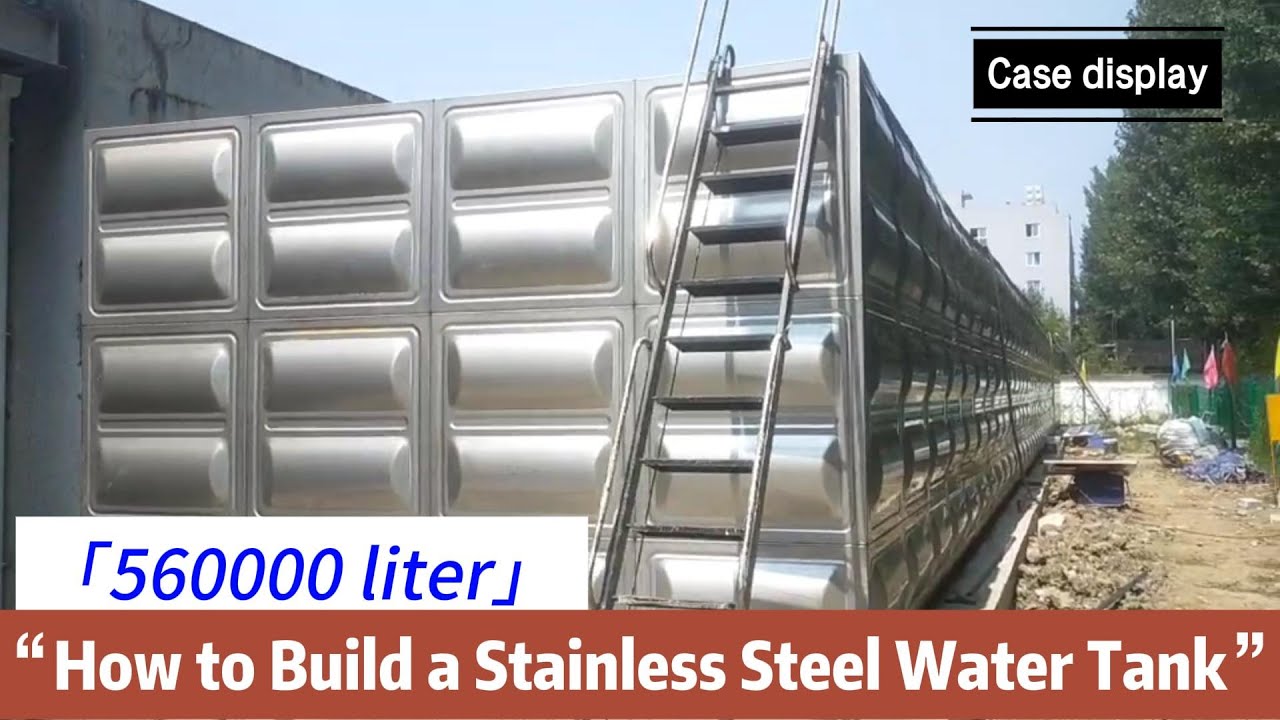 How are large stainless steel water tanks built?
