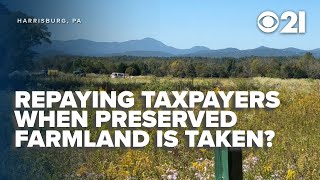 Millions in taxpayer dollars lost when preserved farmland is taken, new bill looks to fix