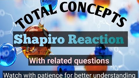 SHAPIRO REACTION/MECHANISM/SOLVED PROBLEMS/NAME REACTION/CONCEPT IN CHEMISTRY