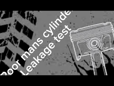 Poor Mans Cylinder leakage test. Checking cylinder leakage without
