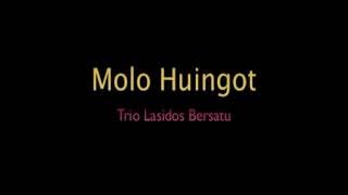 ▶ Trio Lasidos Molo Huingot