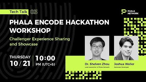 Tech Talk 03｜Phala Encode Hackathon Workshop