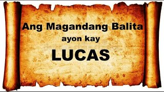 LUCAS 1-24 : Audio \u0026 Text Bible (Tagalog) Dramatized #bible #salitangdiyos #audiobible