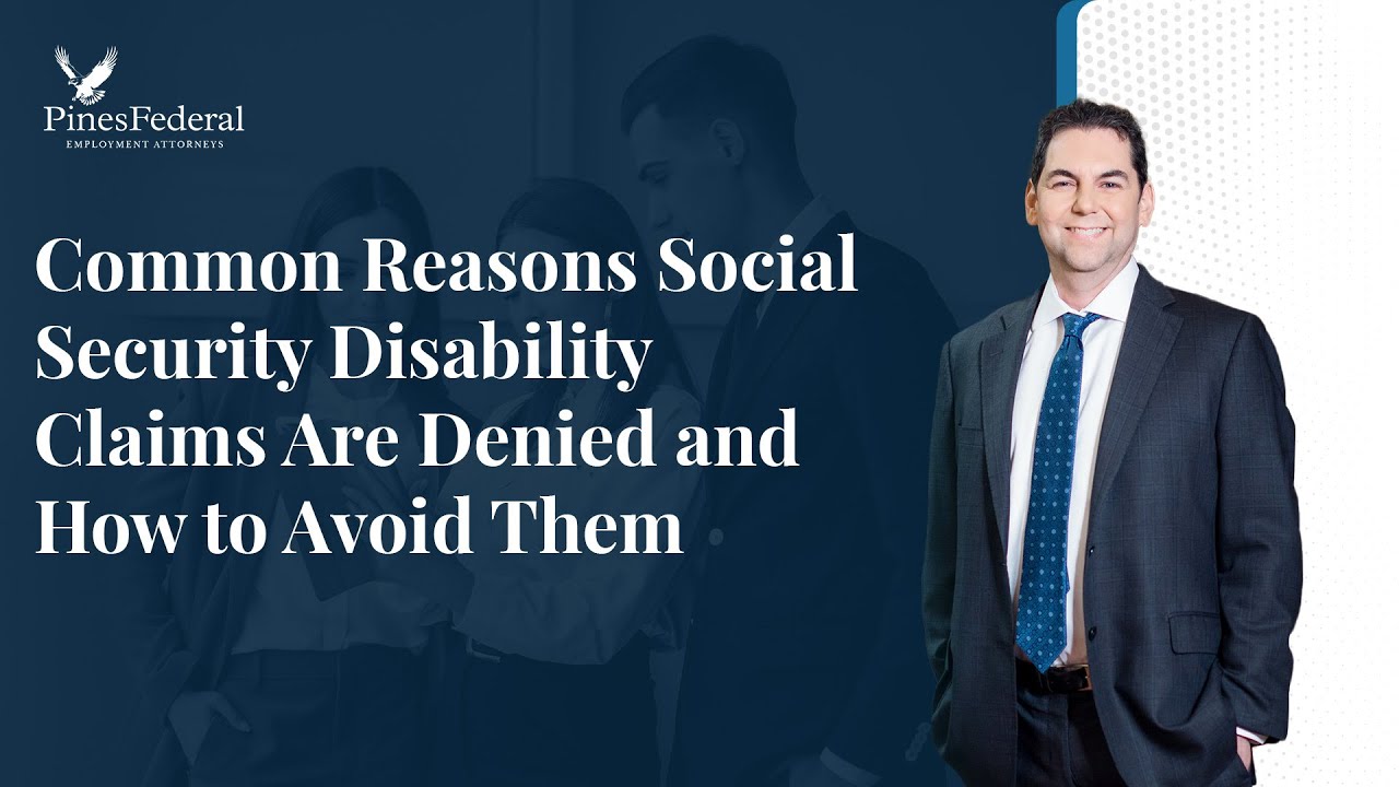 Common Reasons Social Security Disability Claims Are Denied and How to Avoid Them