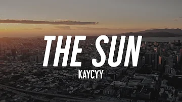 KayCyy - THE SUN (Lyrics)