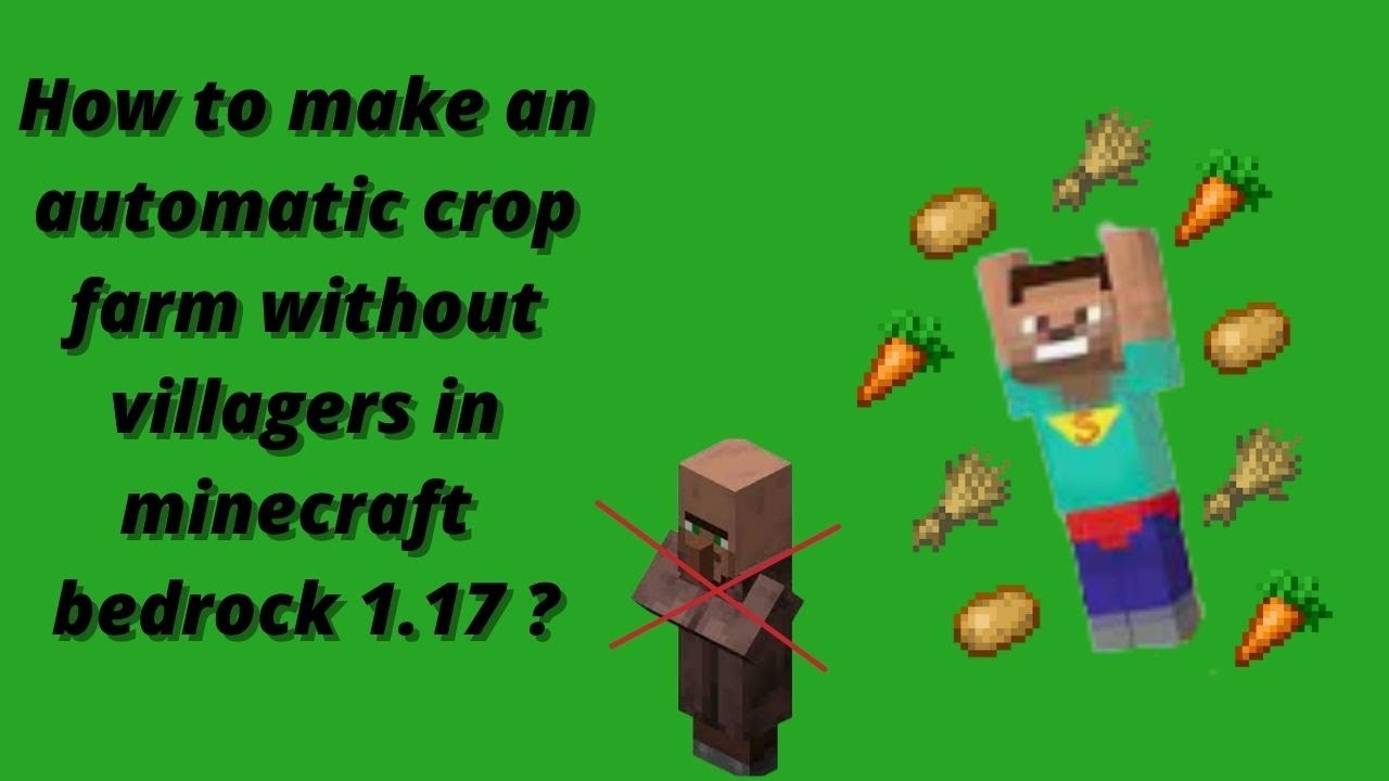 How to make an automatic crop farm without villagers in minecraft