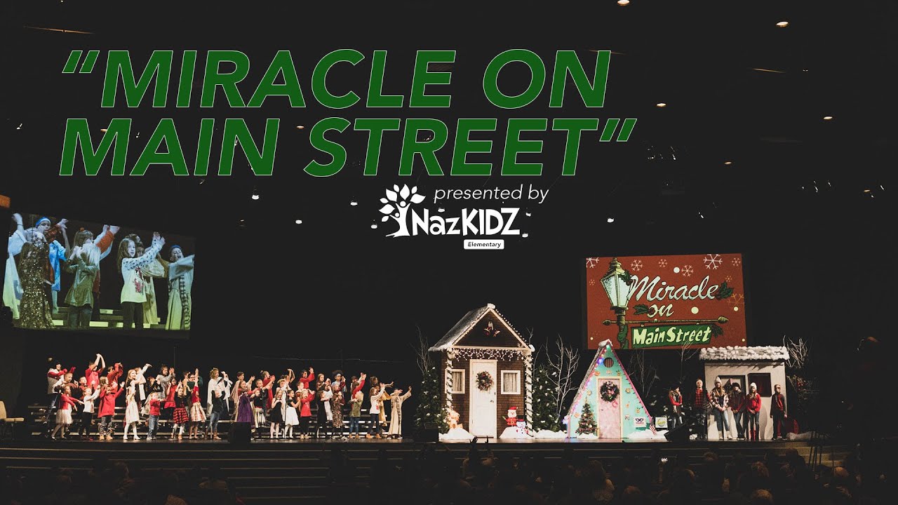 "Miracle on Main Street" presented by NazKidz // December 4, 2022 YouTube