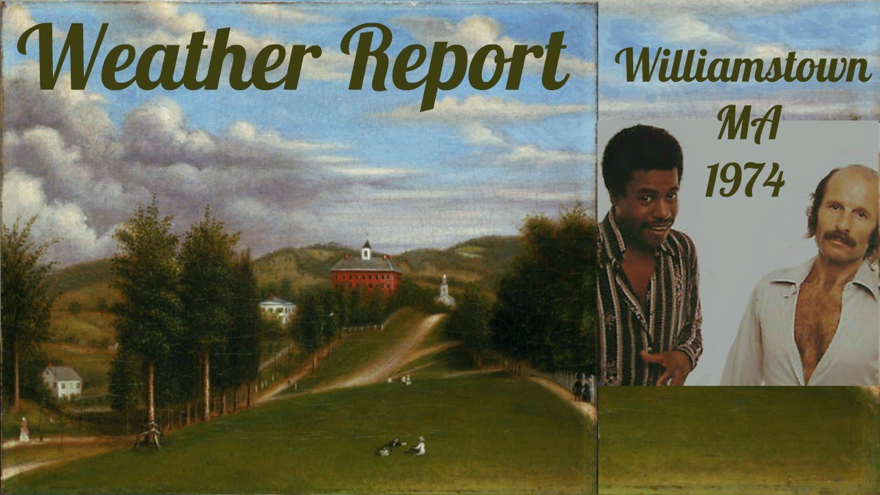 Weather Report Williamstown MA 1974 YouTube Weather Report Williamstown MA 1974 YouTube