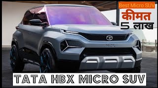[New] 2020 TATA HBX V1.2L Muscular Off-Road Mini SUV -TATA Car Price HBX Interior India Launch Date