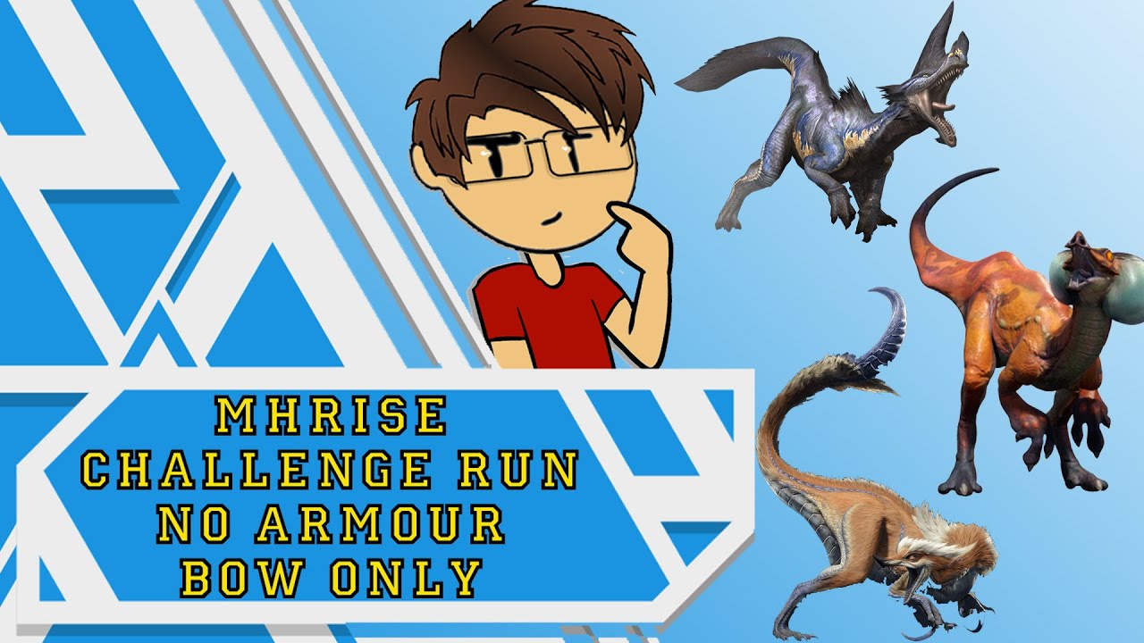 No Armor / No Talisman / Bow Only - Monster Hunter Rise Challenge Run 