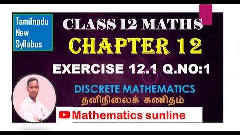 12th Maths|Exercise 12.1|Q.no.1|Chapter 12|Discrete Mathematics- தனிநிலைக் கணிதம்-TM EM