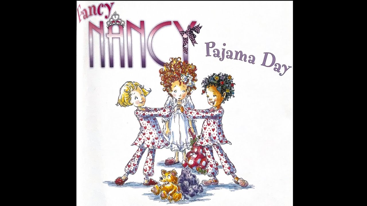 Fancy Nancy Pajama Day Read Aloud