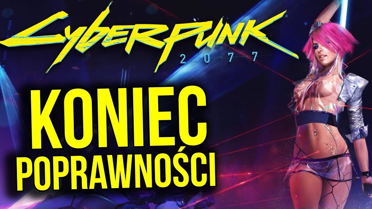 BRAWO: Cyberpunk 2077 i Zarabianie Pieniędzy na Braku Poprawności Politycznej - Analiza Komentator browser pro
