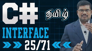 #25 Interface Overview in C# || C# in Tamil