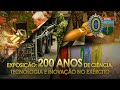 Exposição: 200 Anos de Ciência,Tecnologia e Inovação no Exército | TV VERDE-OLIVA LESTE