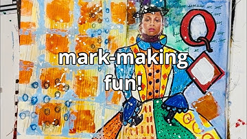 MARK-MAKING: layers, colors, marks, handmade shape-makers