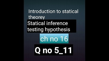 Q no 5-11 ch no 16 testing hypothesis bsc and bs hons statistics Mathcity