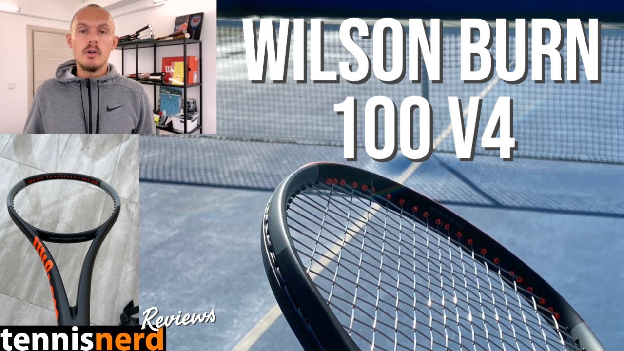 Wilson Burn 100 V4 Review - Tennisnerd.net - The new Burn is not bad