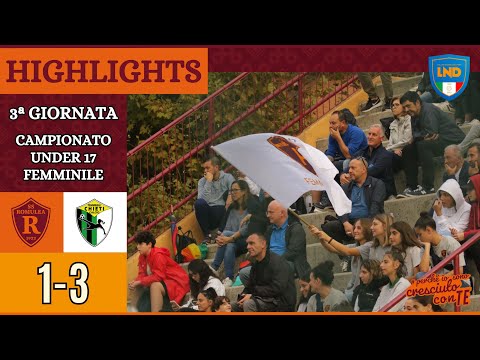 Romulea - Chieti | HIGHLIGHTS III giornata Under 17 Femminile