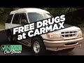 We sold a car filled with drugs at CARMAX!