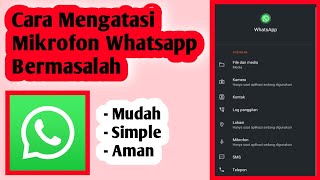 Cara Mengatasi Mikrofon Whatsapp Bermasalah