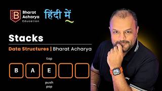 Data Structures | 02 | Stacks | Bharat Acharya