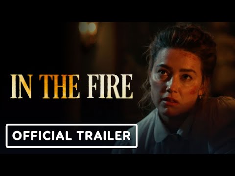 In the Fire - Official Trailer (2023) Amber Heard, Eduardo Noriega