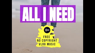 Ehrling - All I Need | Free No Copyright Vlog Music Resimi
