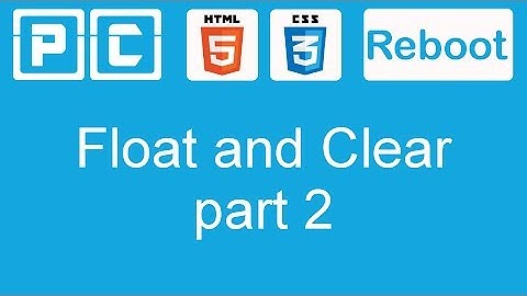 HTML5 and CSS3 beginners tutorial 32 - float and clear [part 2]