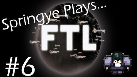 FTL: Part 6 - Upgrading and fighting