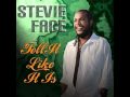 Stevie Face - Since I Met You Baby