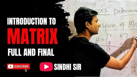 Matrix Chapter in one Video | Basic Maths | Matrices | Sindhi Sir