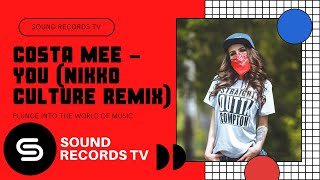 Costa Mee - You (Nikko Culture Remix) Resimi