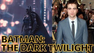 Can Robert Pattinson Pull Off Batman?