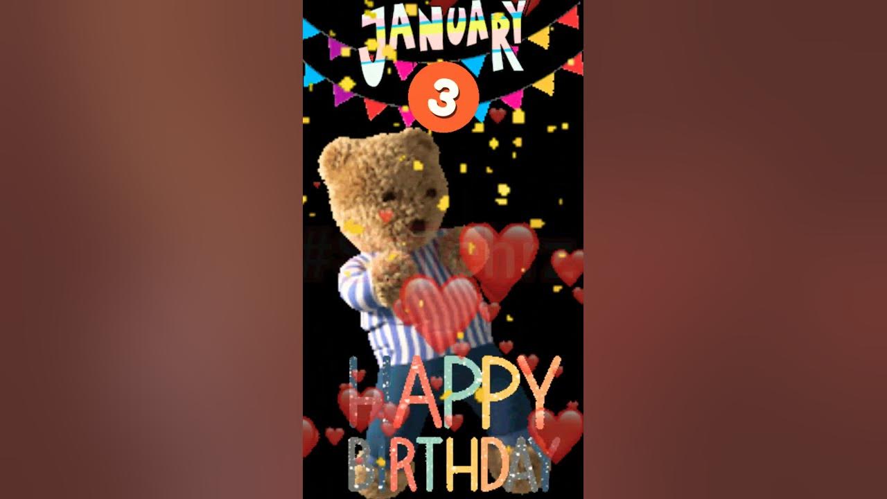 HBD Jan 3 | Happy Birthday | January | Song | Birthday Greetings