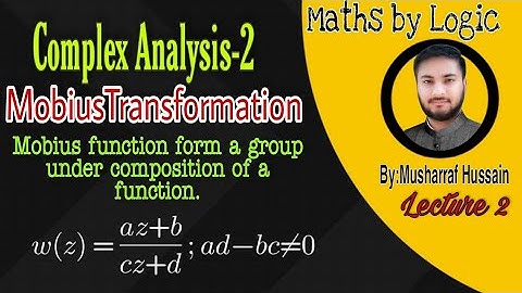 Mobius function form a group under composition of a function||Mobius Transformation||#mathsbylogic