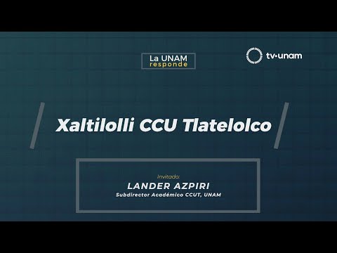 Xaltilolli, Centro Cultural Universitario Tlatelolco. La UNAM responde 408.