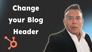 Change your Blog Header font and size color hubspot 2025