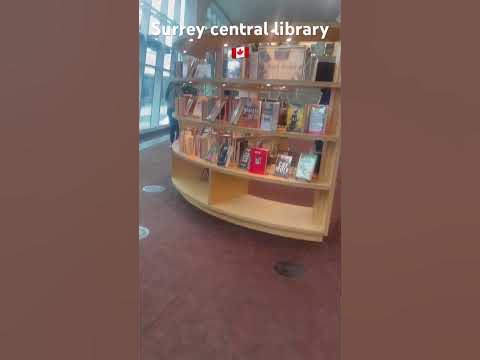 Surrey central library 🇨🇦tour part 1 - YouTube