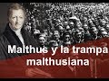 Thomas Malthus y la "trampa malthusiana"