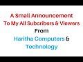 A small announcement from haritha computers  technology