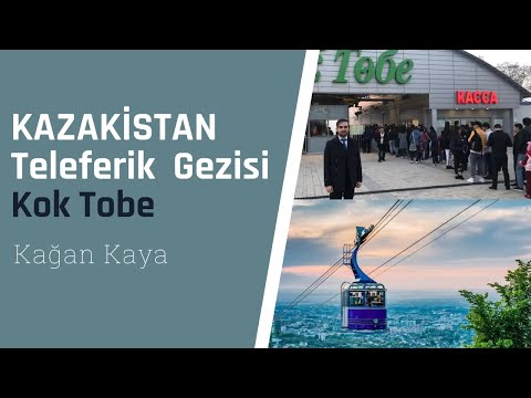 Kok Tobe Teleferik Gezisi (Kazakistan)