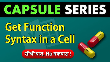 Get Function Syntax in a Cell | Capsule Series | Vivekananda Sinha | Video 110