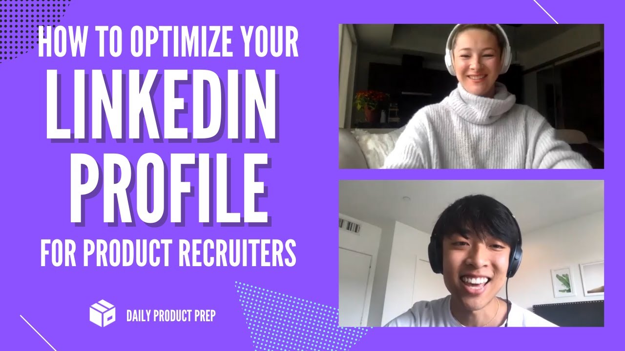 How To Optimize Your LinkedIn Profile As A Product Manager To Get More
